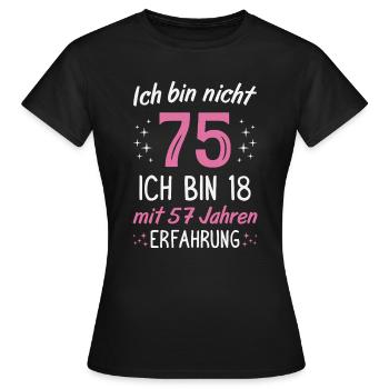 75. Geburtstag Lustig 75 Jahre Geburtstagsgeschenk - Frauen T-Shirt - Schwarz - Vorne - AI Model Female 172 dark (172cm)