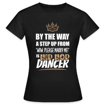 Un danseur de hip-hop est le plus attrayant - T-shirt Femme - noir - Devant - AI Model Female 172 dark (172cm)