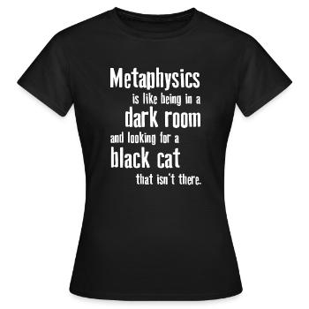Metaphysik Phrasen Philosophie - Frauen T-Shirt - Schwarz - Vorne - AI Model Female 172 dark (172cm)