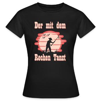 Der mit dem Rechen Tanzt I Harke Garten Geschenk - Frauen T-Shirt - Schwarz - Vorne - AI Model Female 172 dark (172cm)