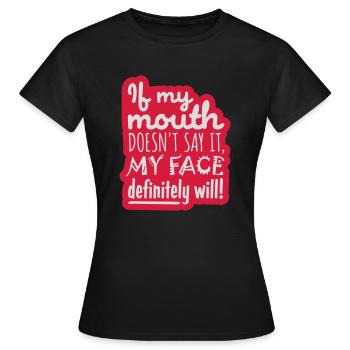 Mon visage le fera certainement - T-shirt Femme - noir - Devant - AI Model Female 172 dark (172cm)
