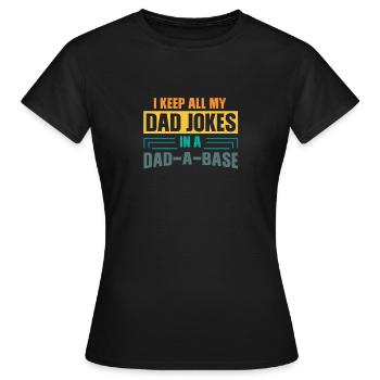 I Keep All My Dad Jokes In A Dad-A-Base Vintage - T-shirt Femme - noir - Devant - AI Model Female 172 dark (172cm)