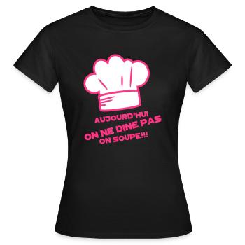 on soupe!!! - T-shirt Femme - noir - Devant - AI Model Female 172 dark (172cm)