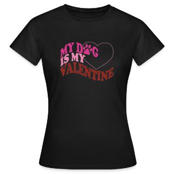 My dog is my Valentine - Women's T-Shirt - black - Front - AI Model Female 172 dark (172cm)