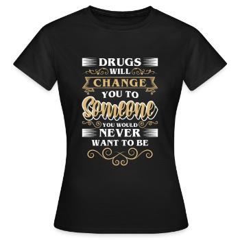 Entzug Nüchtern Cannabis Zigarette - Frauen T-Shirt - Schwarz - Vorne - AI Model Female 172 dark (172cm)