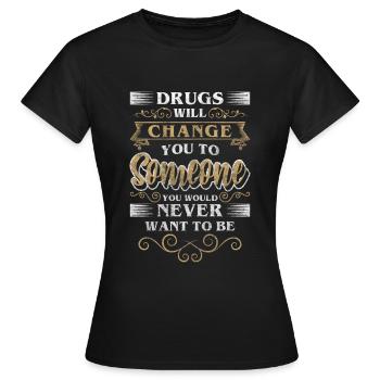 Withdrawal Dependent Clean Marijuana - Women's T-Shirt - black - Front - AI Model Female 172 dark (172cm)
