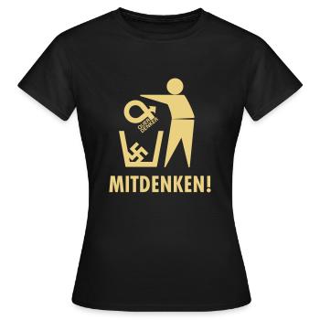 Réfléchir au lieu de sortir des sentiers battus! Contre à travers et les nazis - T-shirt Femme - noir - Devant - AI Model Female 172 dark (172cm)