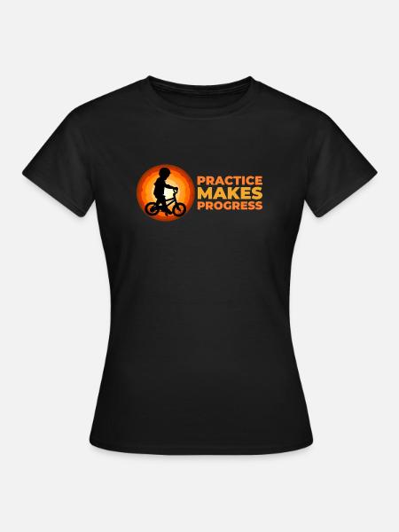 Practice makes progress - Women's T-Shirt - black