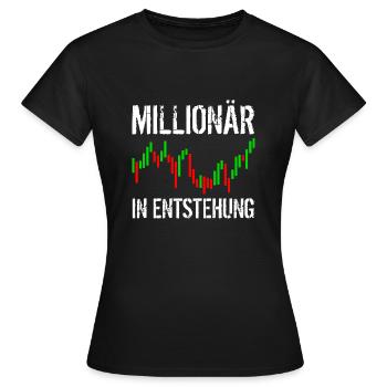 Millionär in Entstehung - Frauen T-Shirt - Schwarz - Vorne - AI Model Female 172 dark (172cm)