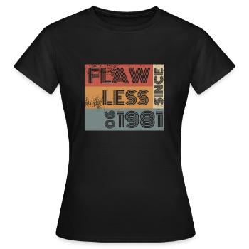 44. Birthday Flawless since 06/1981 - Women's T-Shirt - black - Front - AI Model Female 172 dark (172cm)