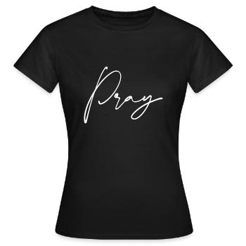 Pray pray gift - Women's T-Shirt - black - Front - AI Model Female 172 dark (172cm)