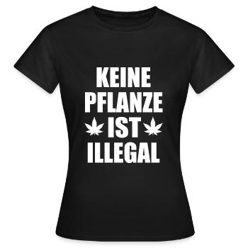 keine pflanze ist illegal - Frauen T-Shirt - Schwarz - Vorne - AI Model Female 172 dark (172cm)