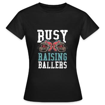Occupé à élever des ballers - T-shirt Femme - noir - Devant - AI Model Female 172 dark (172cm)