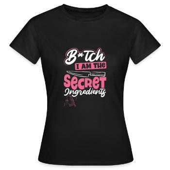 Ich Bin Die Geheimen Zutaten - Frauen T-Shirt - Schwarz - Vorne - AI Model Female 172 dark (172cm)