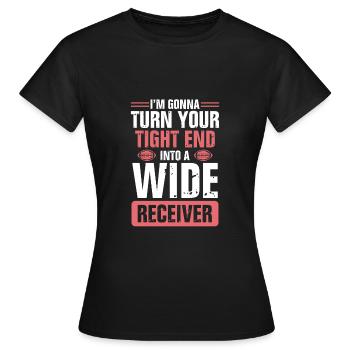 Drehen Sie Ihren Tight End - Frauen T-Shirt - Schwarz - Vorne - AI Model Female 172 dark (172cm)