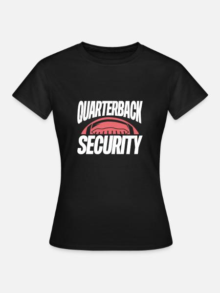 Quaterback security - Frauen T-Shirt - Schwarz