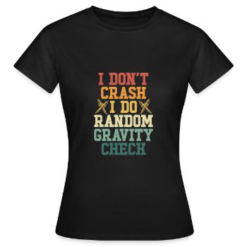 Je ne plante pas, je fais du hasard - T-shirt Femme - noir - Devant - AI Model Female 172 dark (172cm)