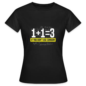 Wenn Sie Keine Kondom Verwenden formel - Frauen T-Shirt - Schwarz - Vorne - AI Model Female 172 dark (172cm)