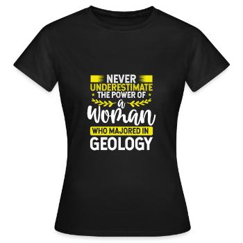The Power of a Geologist - Women's T-Shirt - black - Front - AI Model Female 172 dark (172cm)