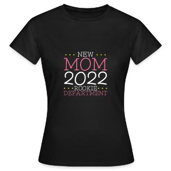 New Mom 2022 Rookie Division - Women's T-Shirt - black - Front - AI Model Female 172 dark (172cm)