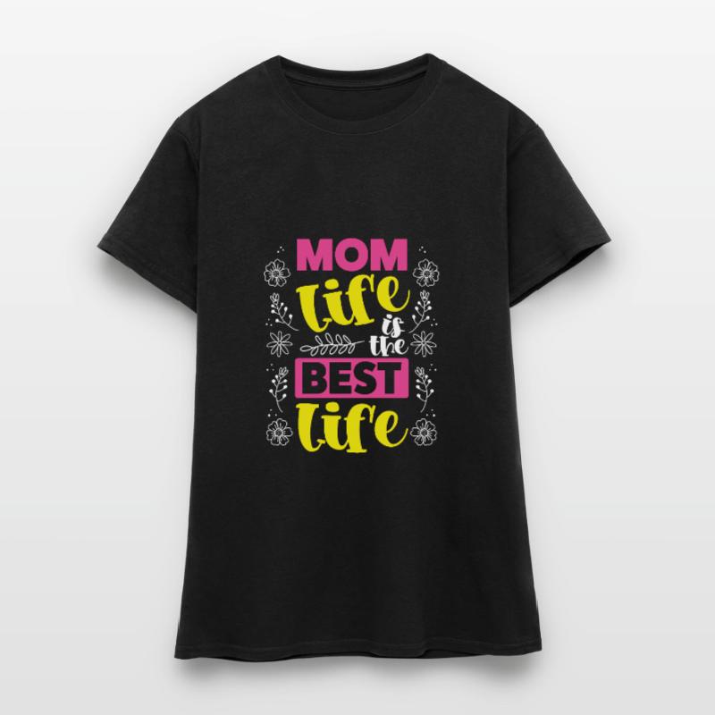 Das Leben Der Mutter Ist Das Beste Leben Frauen T-Shirt