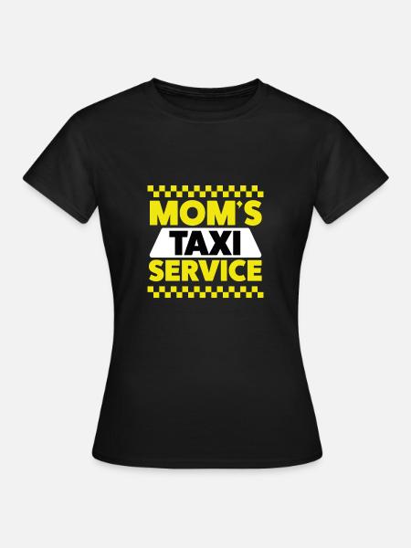 Mamas taxi service - Frauen T-Shirt - Schwarz