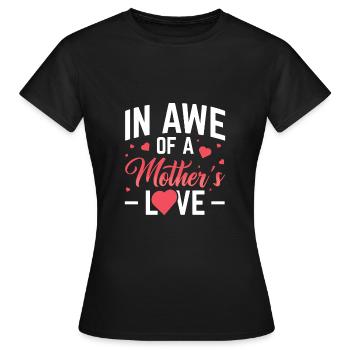 In awe of a mother's love - Women's T-Shirt - black - Front - AI Model Female 172 dark (172cm)