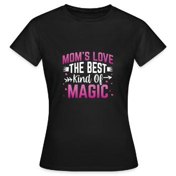 Les mères aiment la meilleure sorte de magie - T-shirt Femme - noir - Devant - AI Model Female 172 dark (172cm)