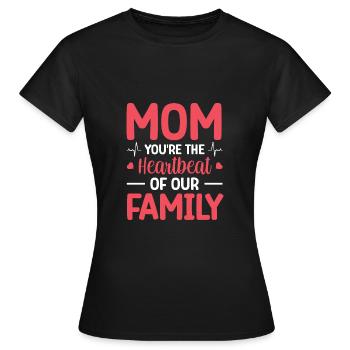 Mama, Du Bist Das Herz Unserer Familie - Frauen T-Shirt - Schwarz - Vorne - AI Model Female 172 dark (172cm)