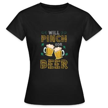 I'll pinch you for beer - Women's T-Shirt - black - Front - AI Model Female 172 dark (172cm)