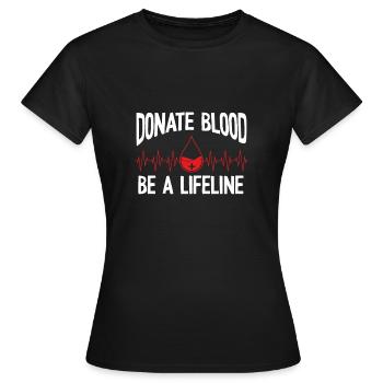 Le don de sang est une bouée de sauvetage - T-shirt Femme - noir - Devant - AI Model Female 172 dark (172cm)