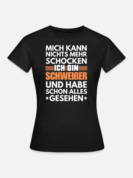 Nicht schockbarer Schweißer - Frauen T-Shirt - Schwarz