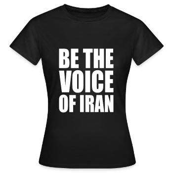 Be the voice of iran - Women's T-Shirt - black - Front - AI Model Female 172 dark (172cm)