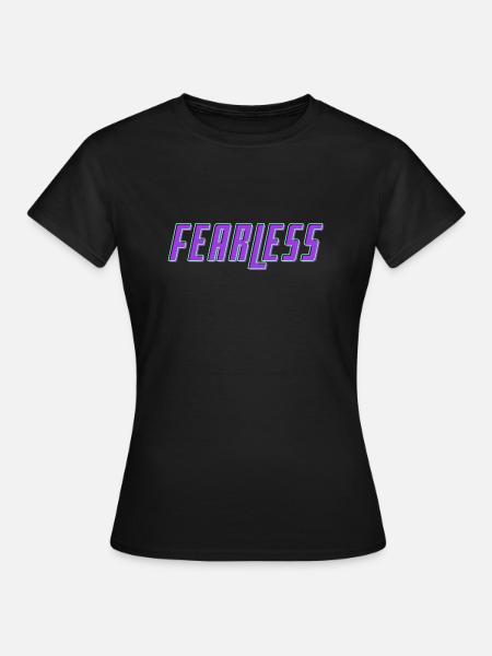 Furchtlos Furchtlos Mutig Mutig - Frauen T-Shirt - Schwarz