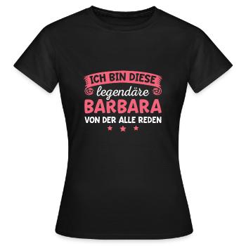 Barbara Vorname Geschenk - Frauen T-Shirt - Schwarz - Vorne - AI Model Female 172 dark (172cm)