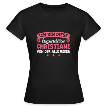 Christiane Vorname Geschenk - Frauen T-Shirt - Schwarz - Vorne - AI Model Female 172 dark (172cm)