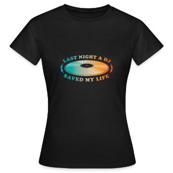 Hier soir, un DJ m’a sauvé la vie - T-shirt Femme - noir - Devant - AI Model Female 172 dark (172cm)