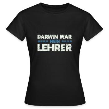 Darwin War Mein Lehrer - Frauen T-Shirt - Schwarz - Vorne - AI Model Female 172 dark (172cm)