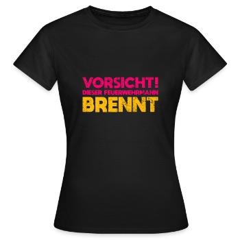 Vorsicht! Dieser Feuerwehrmann Brennt - Frauen T-Shirt - Schwarz - Vorne - AI Model Female 172 dark (172cm)