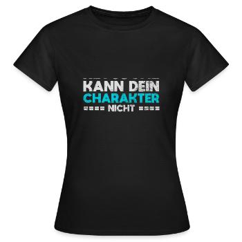 Retusche Kann Dein Charakter Nicht Fixieren - Frauen T-Shirt - Schwarz - Vorne - AI Model Female 172 dark (172cm)
