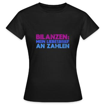 Bilanzen: Mein Liebesbrief An Zahlen - Frauen T-Shirt - Schwarz - Vorne - AI Model Female 172 dark (172cm)