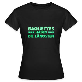 Baguettes Haben Die Längsten Geschichten - Frauen T-Shirt - Schwarz - Vorne - AI Model Female 172 dark (172cm)