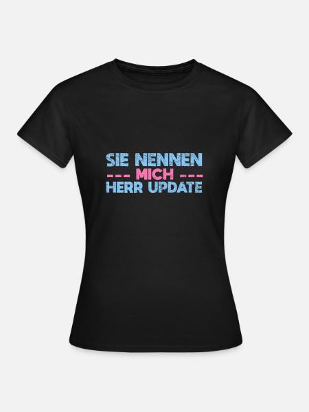 Sie Nennen Mich Herr Update - Frauen T-Shirt - Schwarz