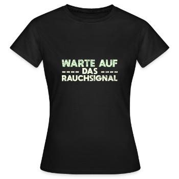 Warte Auf Das Rauchsignal - Frauen T-Shirt - Schwarz - Vorne - AI Model Female 172 dark (172cm)