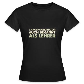 Chaoskoordinator – Auch Bekannt Als Lehrer - Frauen T-Shirt - Schwarz - Vorne - AI Model Female 172 dark (172cm)