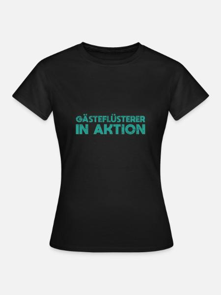 Gästeflüsterer In Aktion - Frauen T-Shirt - Schwarz