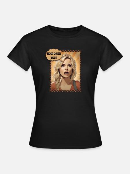 How dare you? - Dame-T-shirt - sort