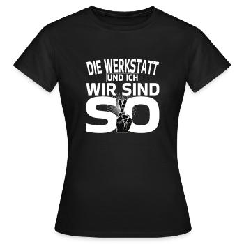 Die Werkstatt und ich - Frauen T-Shirt - Schwarz - Vorne - AI Model Female 172 dark (172cm)