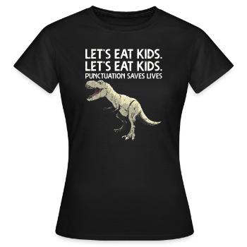 Funny Lets Eat Kids Graphique de ponctuation - T-shirt Femme - noir - Devant - AI Model Female 172 dark (172cm)