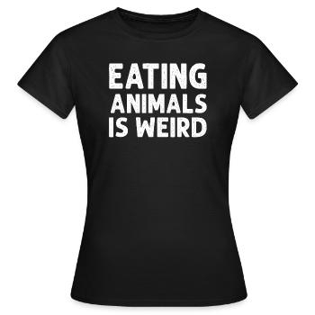 EATING ANIMALS IS WEIRD - T-shirt Femme - noir - Devant - AI Model Female 172 dark (172cm)